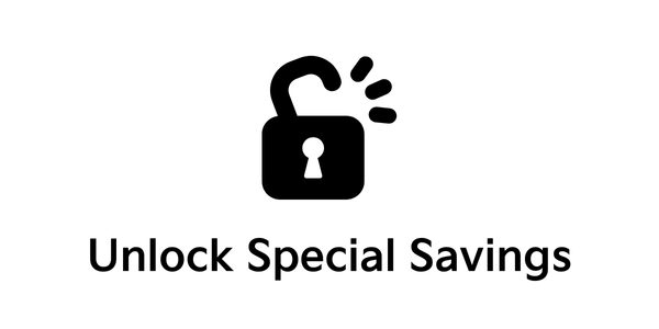 Unlock Special Savings